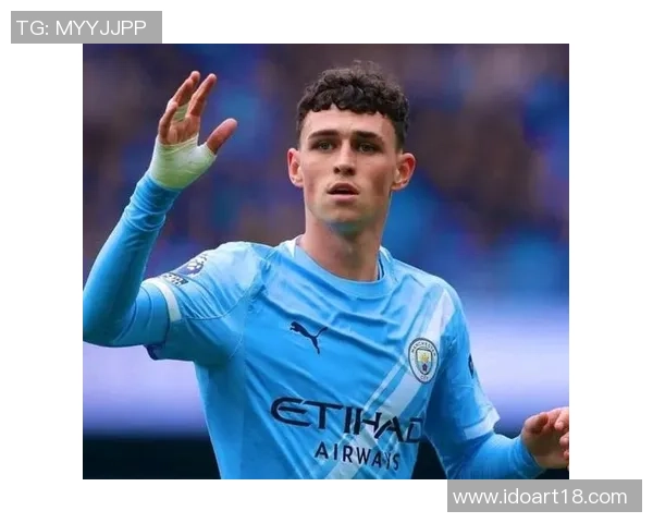 福登的崛起与曼城的辉煌之路：年轻天才如何引领球队走向胜利